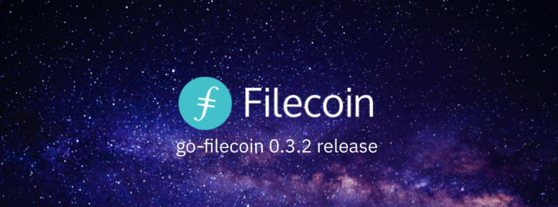 go-filecoin 0.3.2 is released